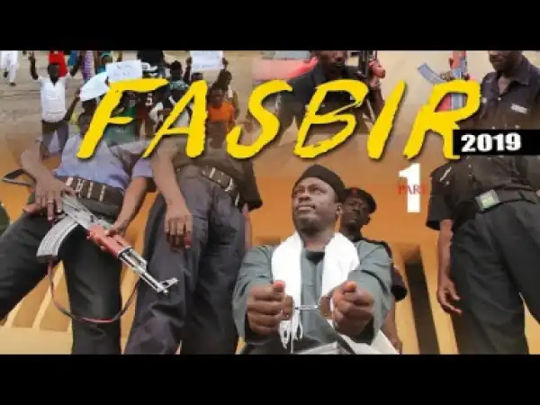 FASBIR 2019 Sabon Shirin Hausa Full HDLatest Hausa Film